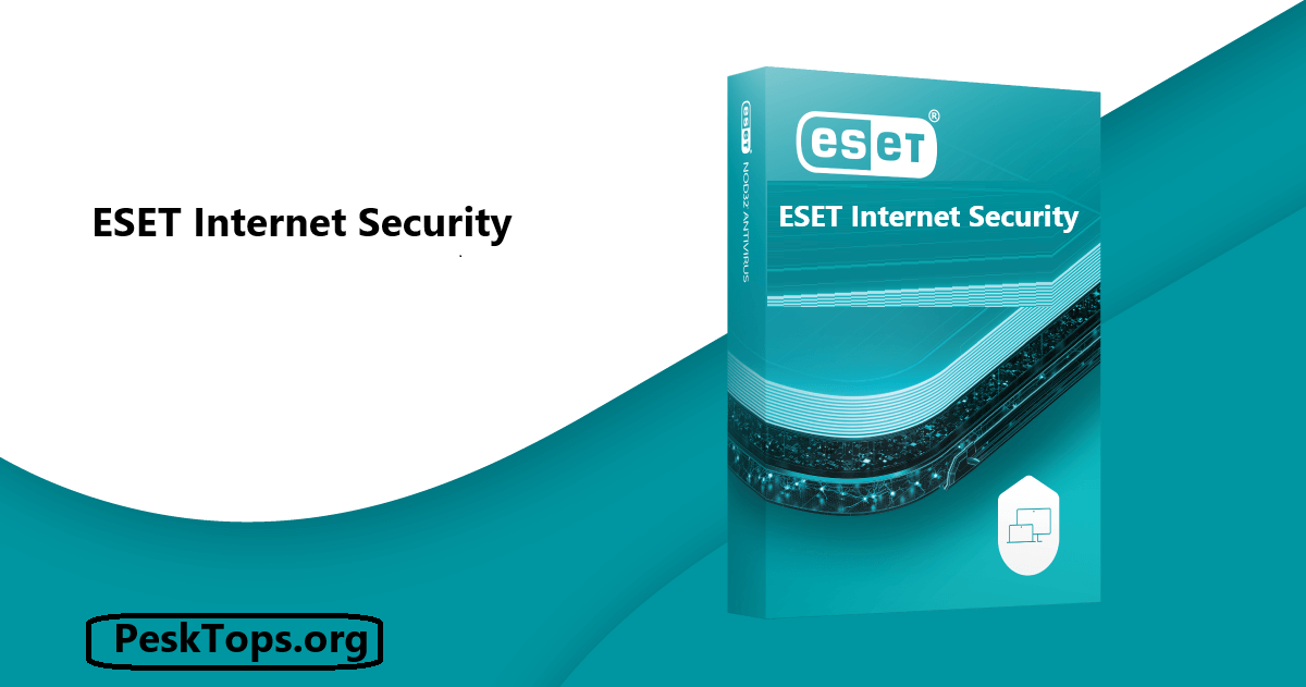 Download ESET Internet Security 18.0.12.0 Free Full Activated Free Full Activated